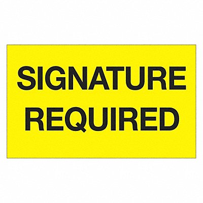 TAPE LOGIC DL1218 Label Signature Required 3x5