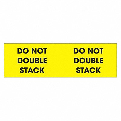 TAPE LOGIC DL3101 Label Do Not Double Stack 3x10