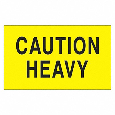 TAPE LOGIC DL2101 Label Caution Heavy 3x5