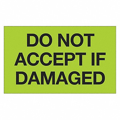TAPE LOGIC DL1086 Label Do Not Accept If Damaged 3x5