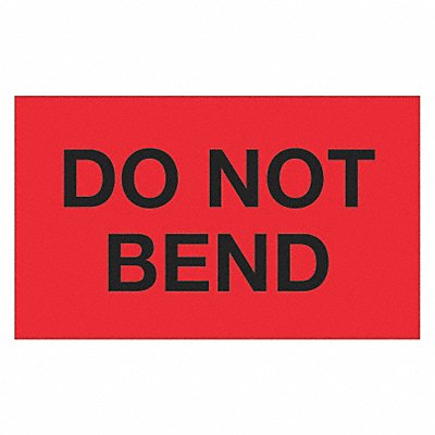 TAPE LOGIC DL1087 Label Do Not Bend 3x5