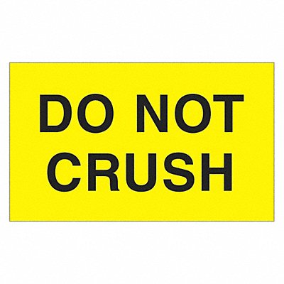 TAPE LOGIC DL2321 Label Do Not Crush 3x5