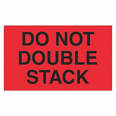 TAPE LOGIC DL1093 Label Do Not Double Stack 3x5