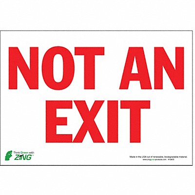 ZING 1080S Not An Exit Sign 7 X10 Adhesive