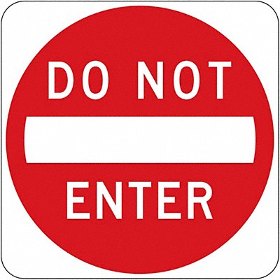 LYLE R5130DA D9624 Do Not Enter Traffic Sign 30 x 30