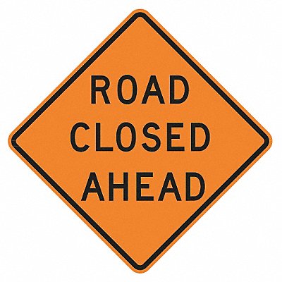 LYLE W203D30HA Road Closed Ahead Traffic Sign 30 x 30